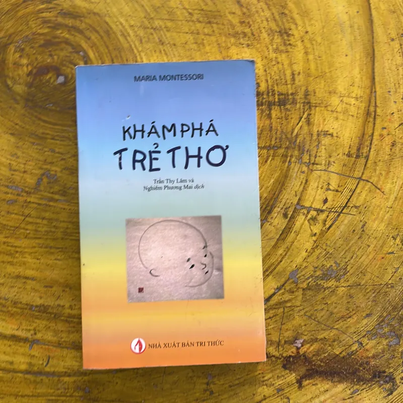 KHÁM PHÁ TRẺ THƠ - MARIA MONTESSORI 974732