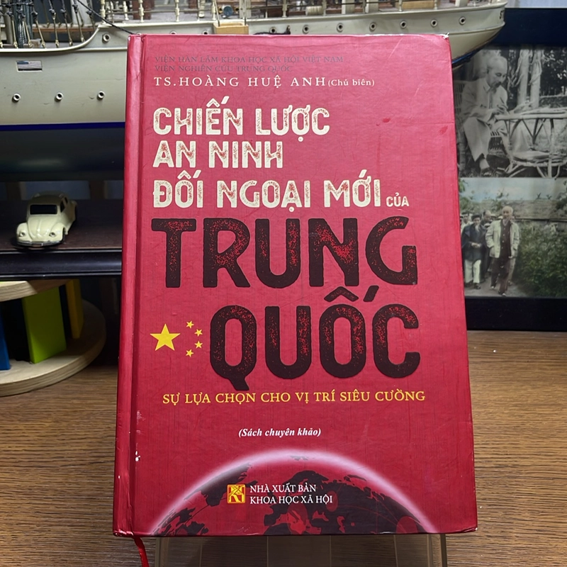 Chiến lược an ninh đối ngoại mới của Trung Quốc Ts. Hoàng Huệ Anh bìa cứng 523359