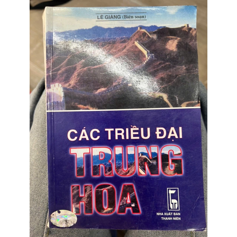 Các triều đại Trung Hoa - NXB Thanh niên.8 336331