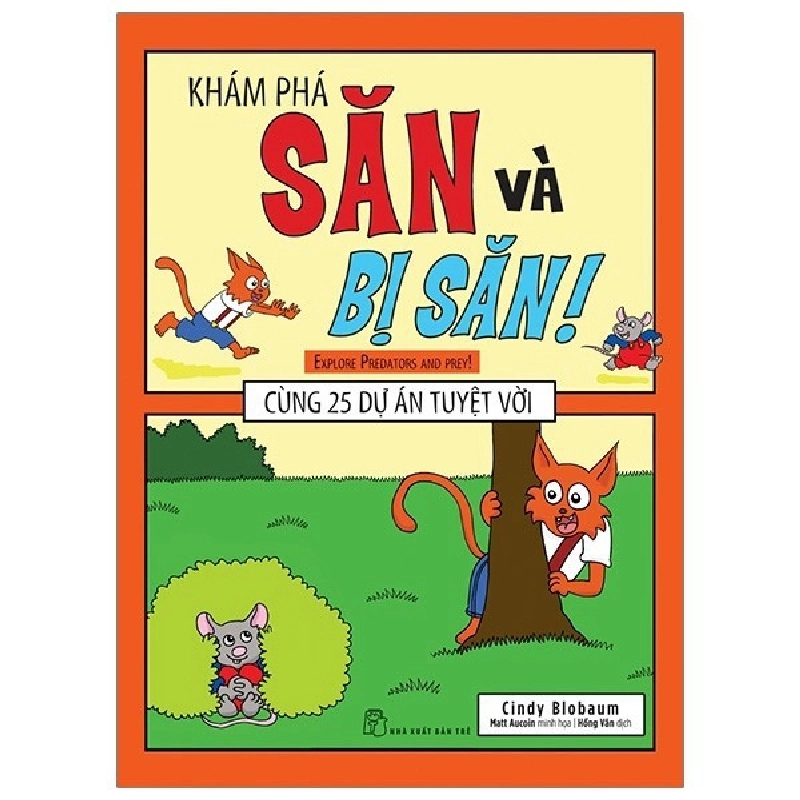 Khám phá cùng 25 dự án tuyệt vời. Săn và bị săn - Cindy Blobaum, Matt Aucoin minh họa 2019 New 100% HCM.PO 342922