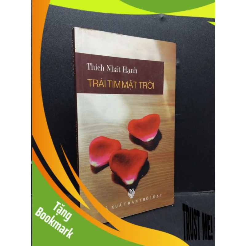 (TẶNG BOOKMARK) Trái tim mặt trời mới 80% oos 2011 RBK1008 Thích Nhất Hạnh TÂM LINH - TÔN GIÁO - THIỀN 954397