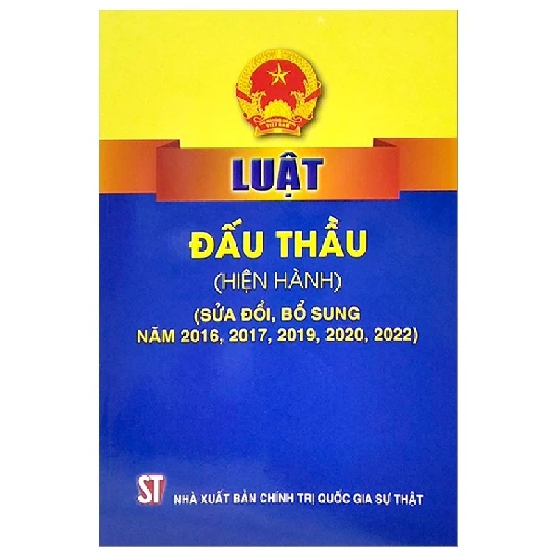 Luật Đấu Thầu (Hiện Hành) (Sửa Đổi, Bổ Sung Năm 2016, 2017, 2019, 2020, 2022) - Quốc Hội 189766