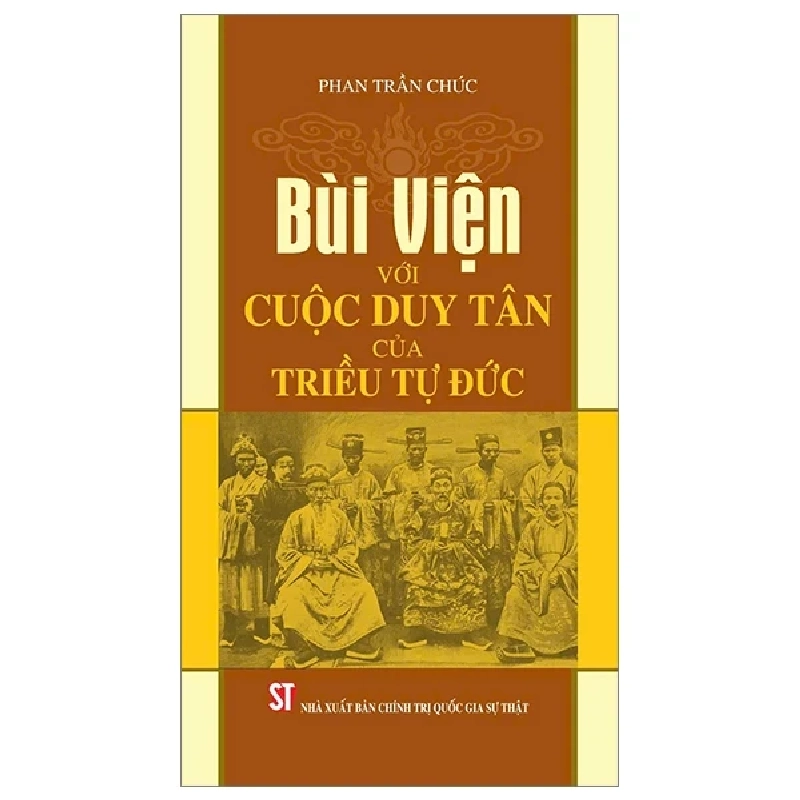 Bùi Viện Với Cuộc Duy Tân Của Triều Tự Đức - Phan Trần Chúc 293528