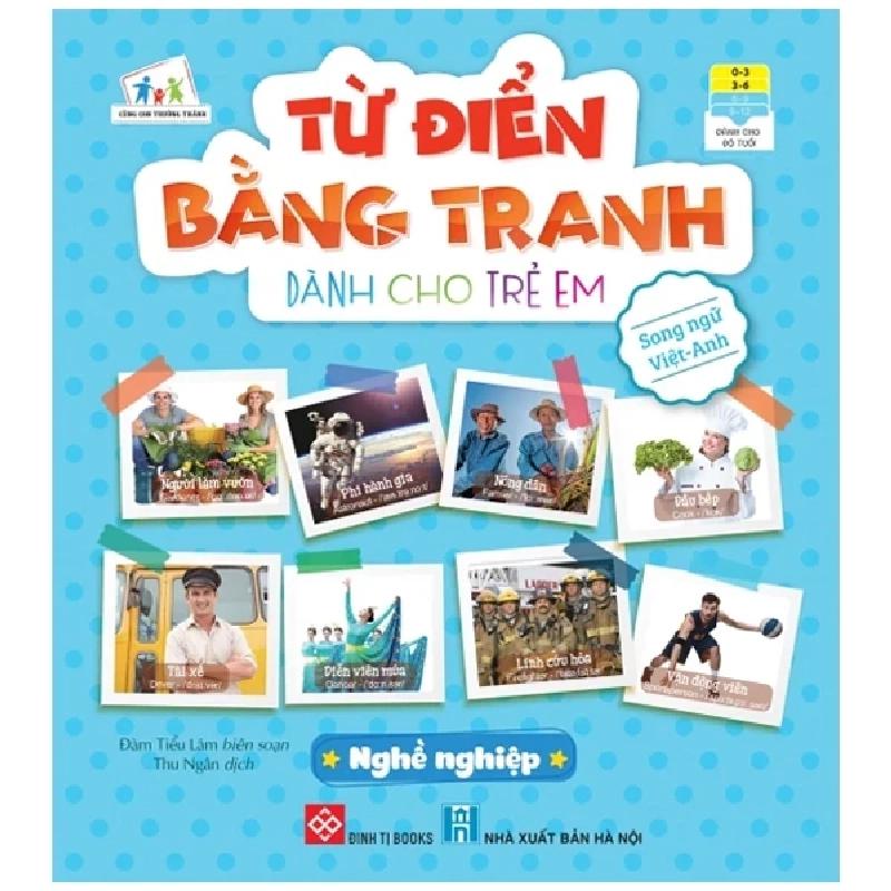 Từ Điển Bằng Tranh Dành Cho Trẻ Em - Nghề Nghiệp - Đàm Tiểu Lâm 334589