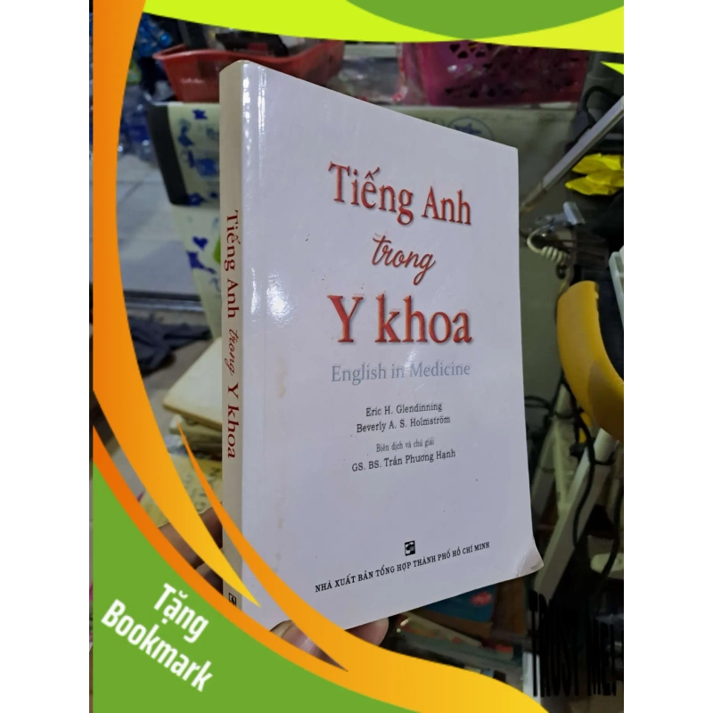 (TẶNG BOOKMARK) Tiếng Anh trong Y khoa - Holmstrom - 2017 Không CD mới 90% - ENGLISH BOOKS - RBK0111 953739