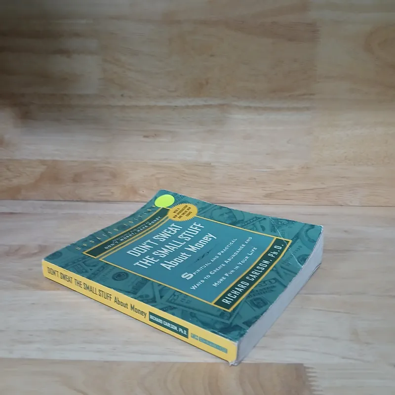 Don't Sweat The Smell Stuff About Money - Richard Carlson 711745