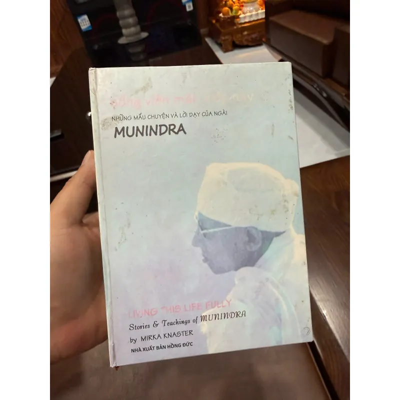 MUNINDRA – NHỮNG MẪU CHUYỆN VÀ LỜI DẠY CỦA NGÀI | HÀNH TRÌNH TỈNH THỨC VÀ CHÁNH NIỆM- K5 1033873