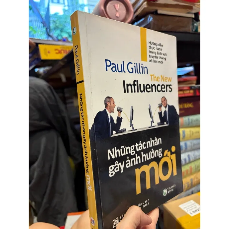 Những tác nhân gây ảnh hưởng mới - Paul Gillin 689193