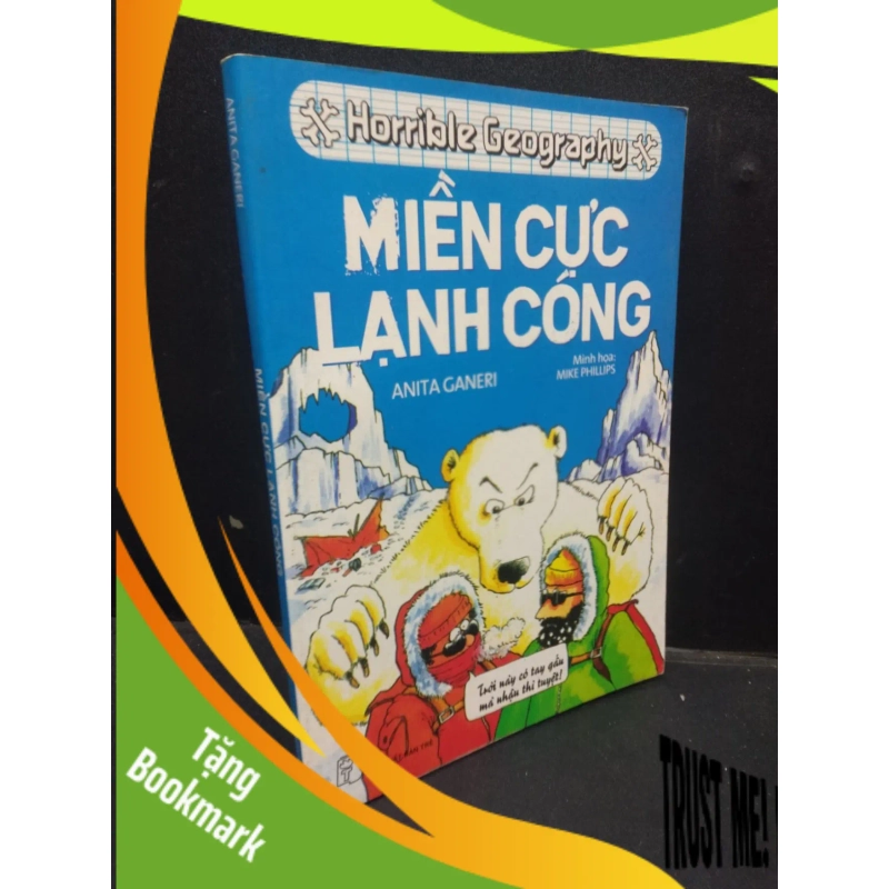 (TẶNG BOOKMARK) Miền cực lạnh cóng - Anita Ganeri 2014 mới 70% ố vàng RBK1604 khoa học 947828