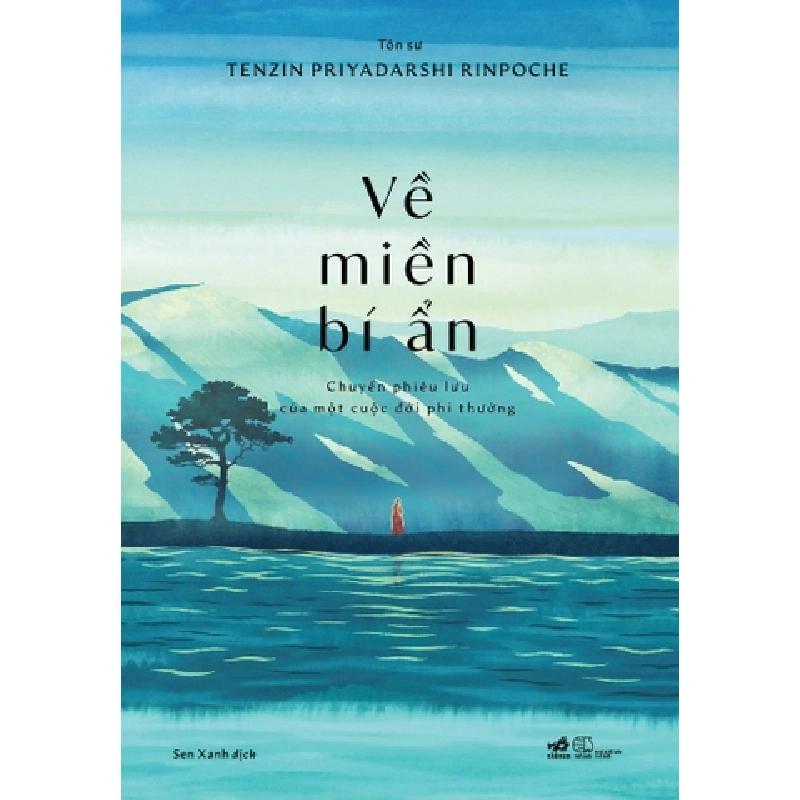 Về miền bí ẩn: Chuyến phiêu lưu của một cuộc đời phi thường - Tenzin Priyadarshi Rinpoche VĂN HỌC 737644