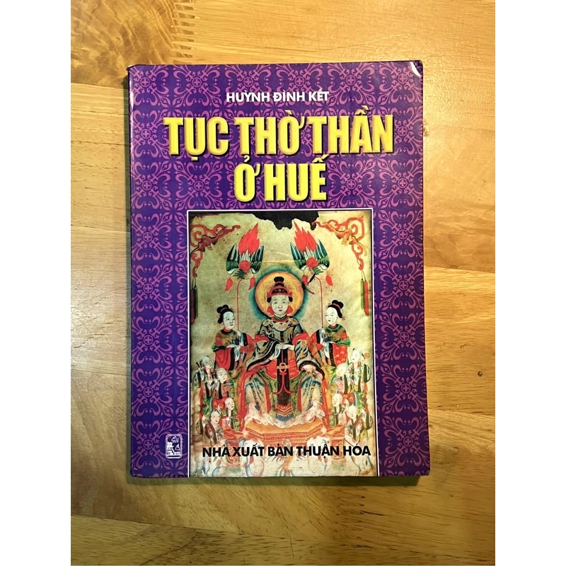 Tục Thờ Thần Ở Huế 1998 - Huỳnh Đình Kết 493890