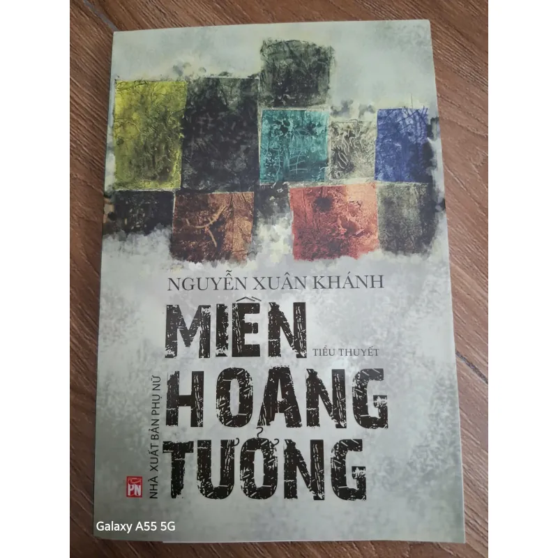 Miền Hoang Tưởng - Nguyễn Xuân Khánh - Tiểu thuyết 692934