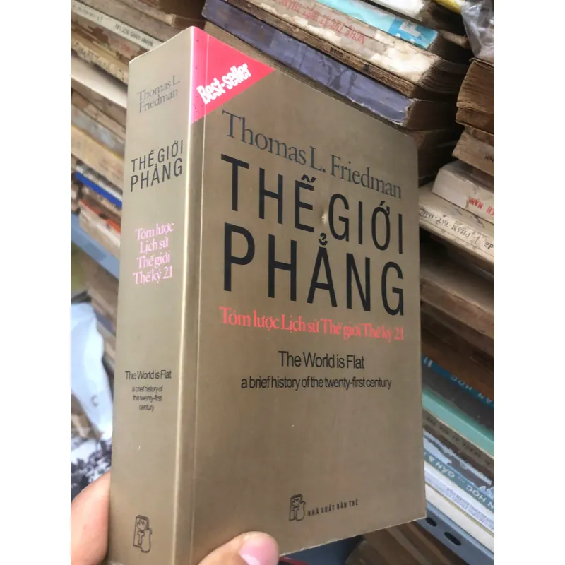 Thế Giới Phẳng (The World is Flat) – Tác giả: Thomas L. Friedman 600203