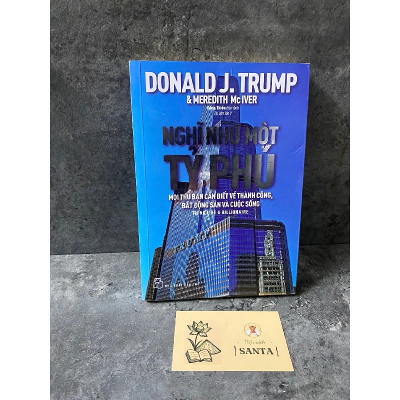 Nghĩ như một tỉ phú- Donald J Trump (sách lưu kho mới 90%) 788786