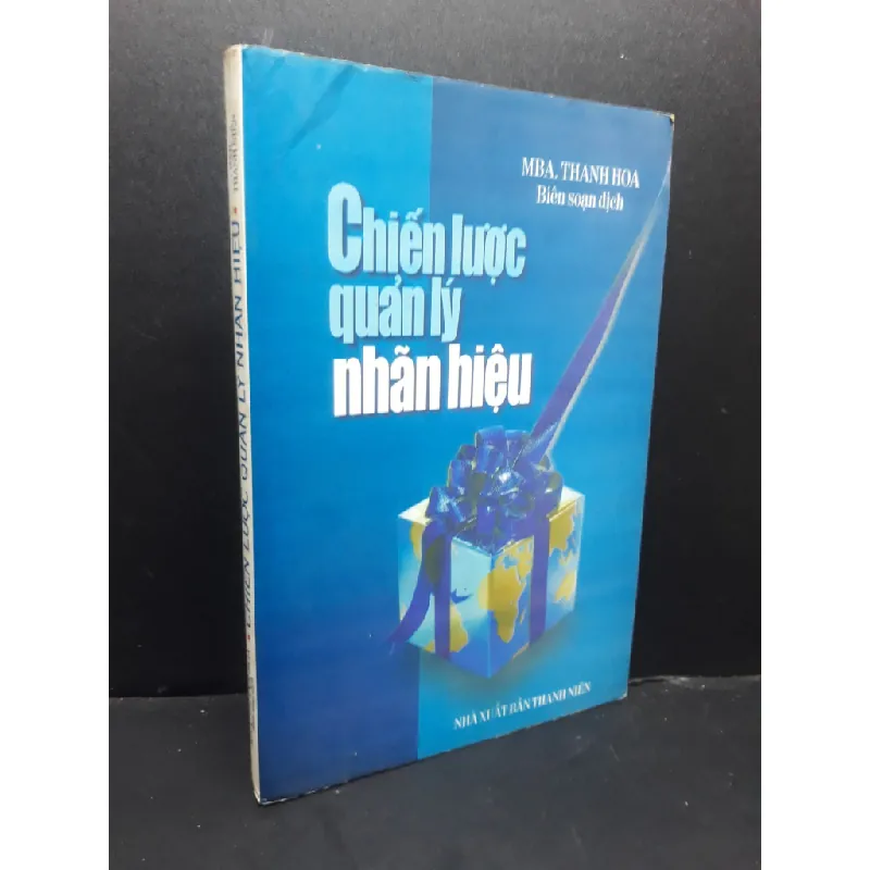 [Sách Cũ SCGR] Chiến lược quản lý nhãn hiệu Thanh Hoa 2000 mới 80% ố nhẹ HCM0806 quản trị 684054