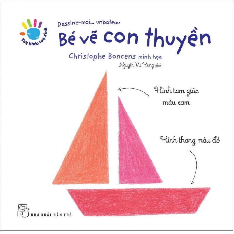 Tay Khéo Tay Xinh - Bé Vẽ Con Thuyền (2018) - Christophe Boncens 744553