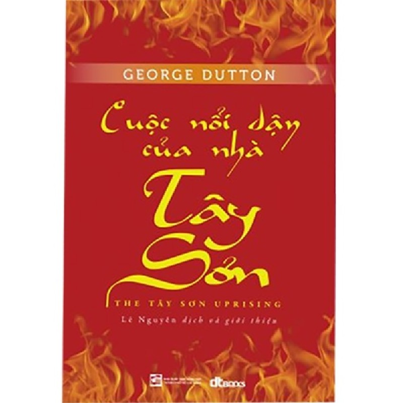 Cuộc Nổi Dậy Của Nhà Tây Sơn - George Dutton 174614