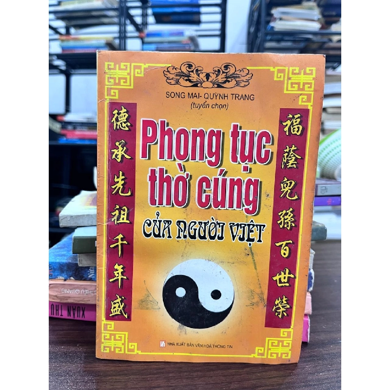 Phong Tục Thờ Cúng Của Người Việt - Song Mai - Quỳnh Trang - Song Mai - Quỳnh Trang 973267