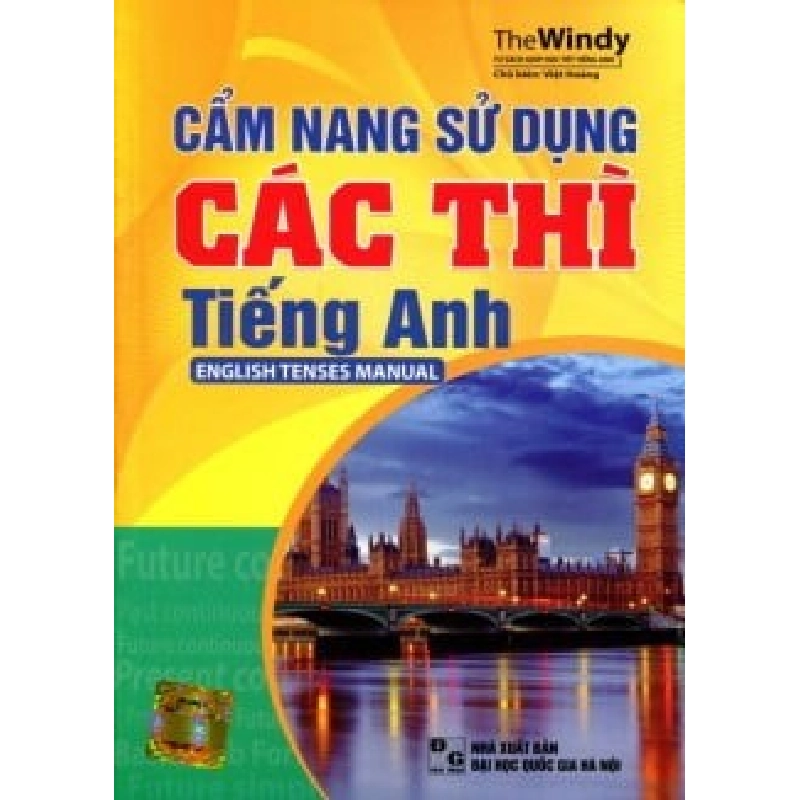 Cẩm Nang Sử Dụng Các Thì - English Tenses Manual - The Windy ASB.PO Oreka Blogmeo 230225 515331