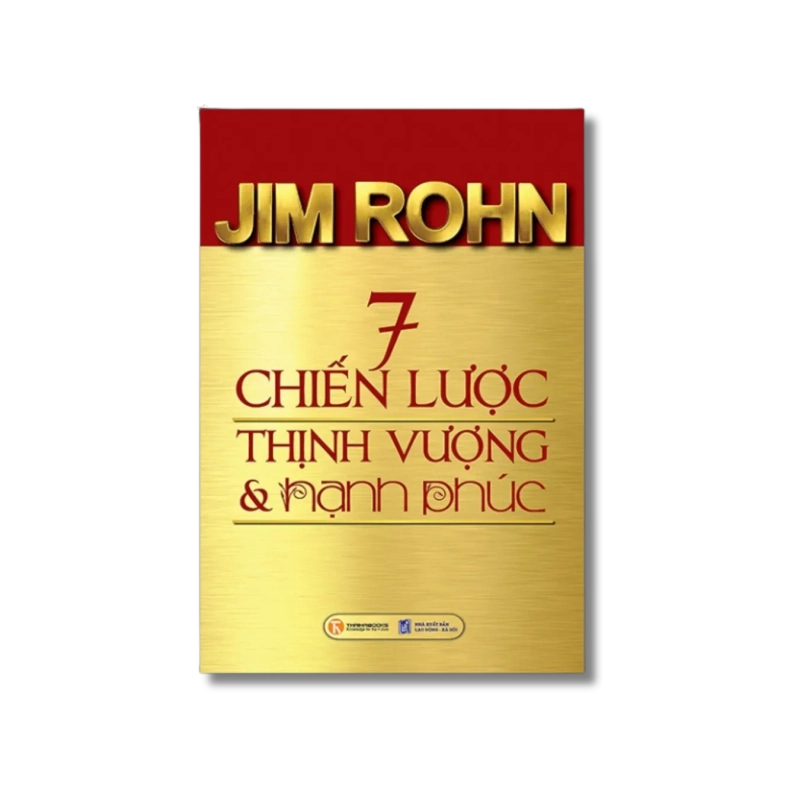 7 chiến lược thịnh vượng và hạnh phúc - Jim Rohn 725161