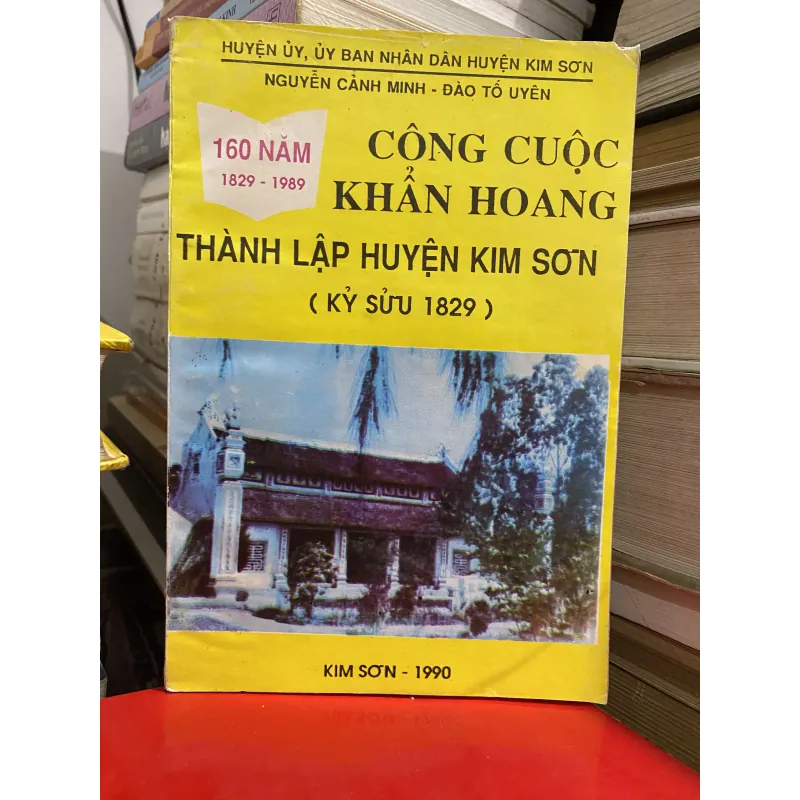 CÔNG CUỘC KHẨN HOANG THÀNH LẬP HUYỆN KIM SƠN (KỶ SỬU 1829) 751654