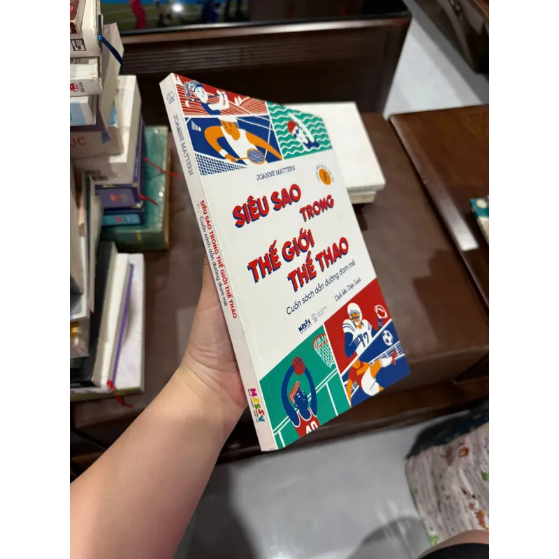 Siêu Sao Trong Thế Giới Thể Thao – Joanne Mattern - K4 1019592