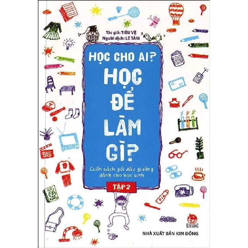 Học Cho Ai? Học Để Làm Gì? - Tập 2 - Tiêu Vệ ASB.PO Oreka Blogmeo 230225 516013