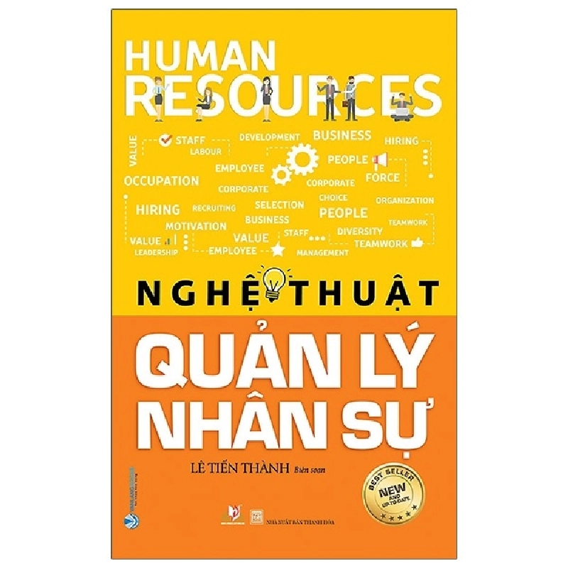 Nghệ Thuật Quản Lý Nhân Sự - Lê Tiến Thành 287639