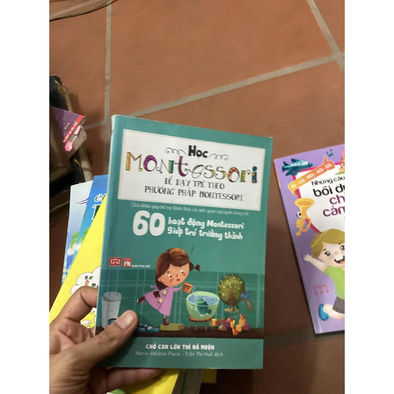 Sách Học Montessori: 60 hoạt động Montessori giúp trẻ trưởng thành 312516