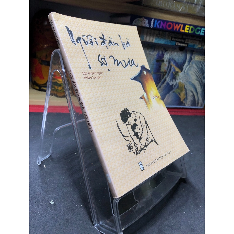 Người đàn bà sợ mưa 2010 mới 70% ố bẩn nhẹ Nhiều tác giả HPB0906 SÁCH VĂN HỌC 914926