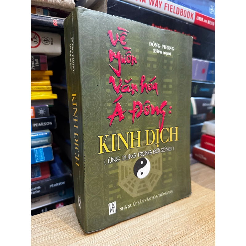 Về nguồn văn hóa Á Đông: Kinh Dịch (Ứng dụng trong đời sống) - Đông Phong 475368