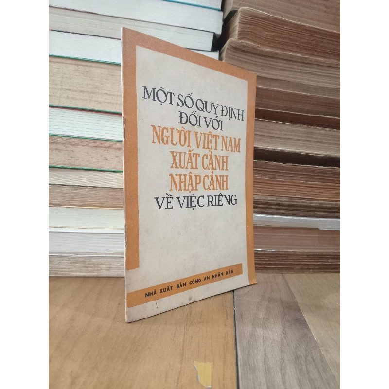 Một số quy định đối với người Việt Nam xuất cảnh nhập cảnh về việc riêng 788049