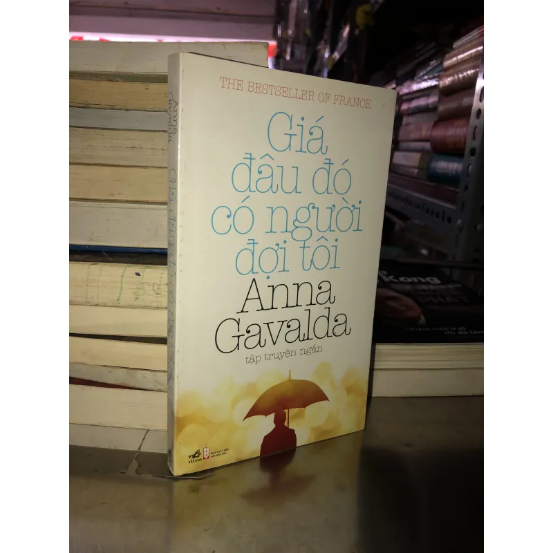 Giá đâu đó có người đợi tôi - Anna Gavalda 1023759