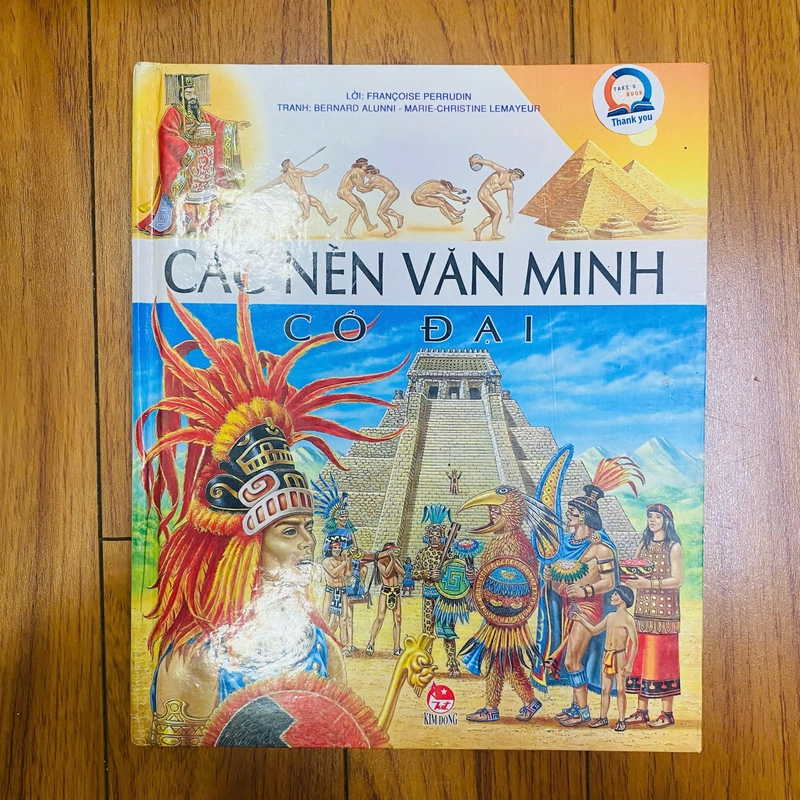 Các Nền Văn Minh Cổ Đại - Tác giả:Francoise Parrudin#TAKE 186676