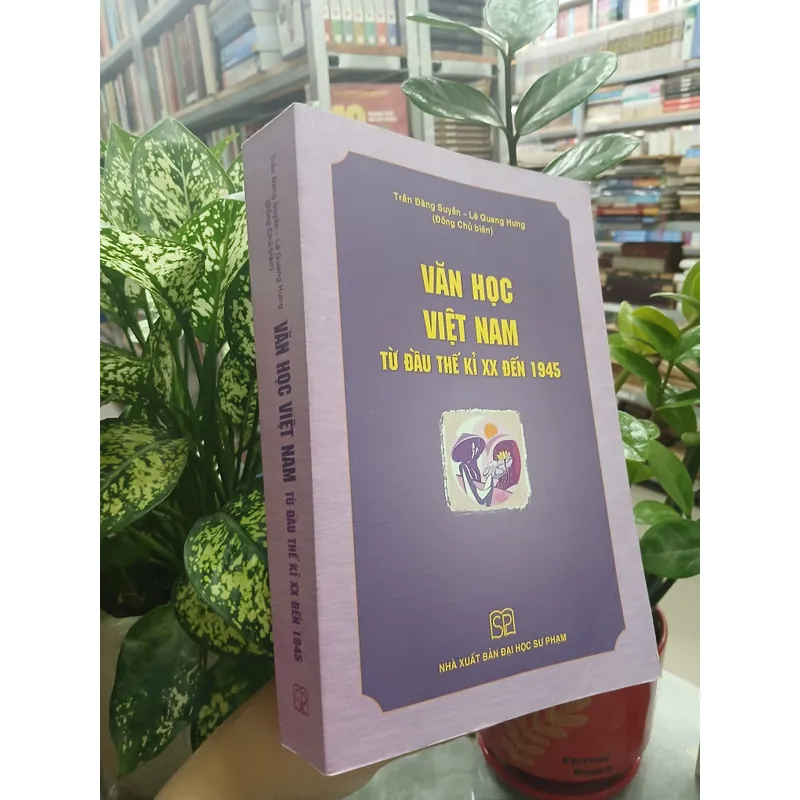 VĂN HỌC VIỆT NAM TỪ ĐẦU THẾ KỈ XX ĐẾN 1945 595329