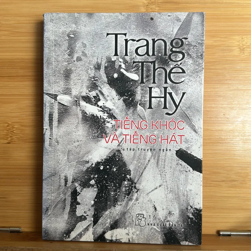 Tiếng khóc và Tiếng Hát Trang Thế Hy  753450