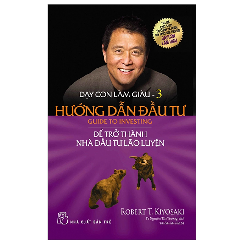 Dạy Con Làm Giàu - Tập 3: Hướng Dẫn Đầu Tư - Robert T. Kiyosaki (Mới 100%) Khởi nghiệp, làm giàu, NXB Trẻ - SÁCH ĐẠI HỌC 491923