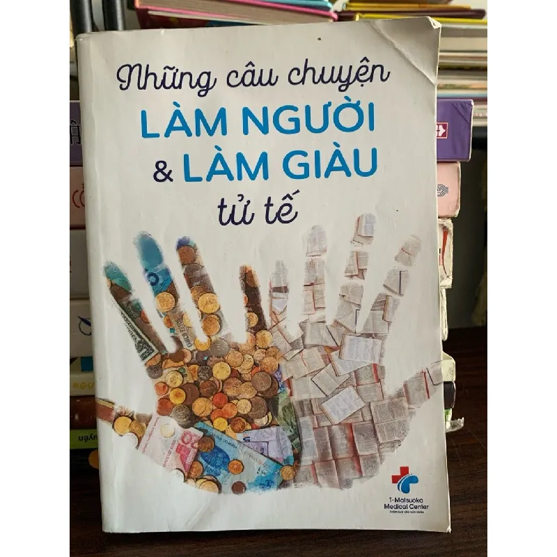 Những câu chuyện làm người & làm giàu tử tế – Nhiều tác giả 573972