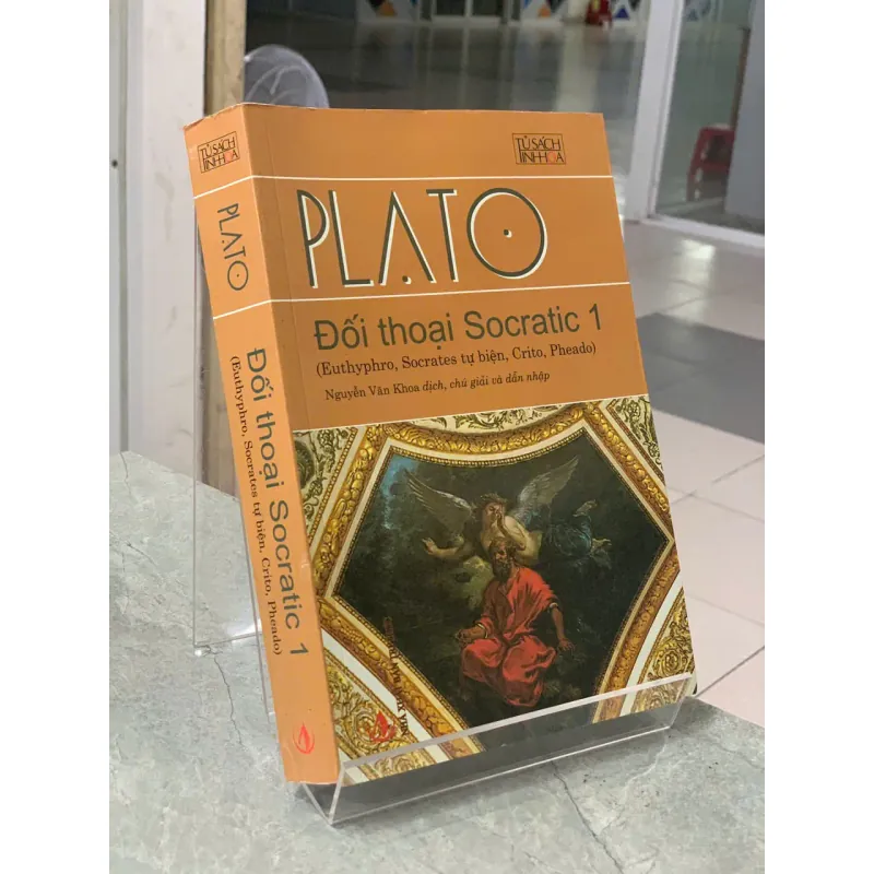 ĐỐI THOẠI SOCRATIC 1 (EUTHYPHRO, SOCRATES TỰ BIỆN, CRITO, PHEADO) - PLATO 601997