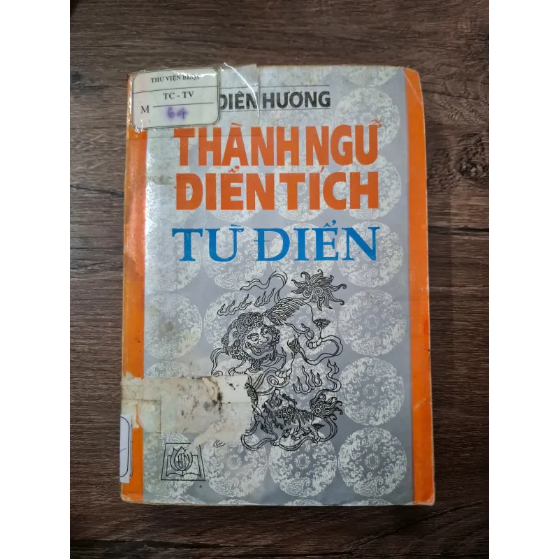 Thành Ngữ Điển Tích Tư Điển - Diên Hương - Từ điển/Văn học 709504
