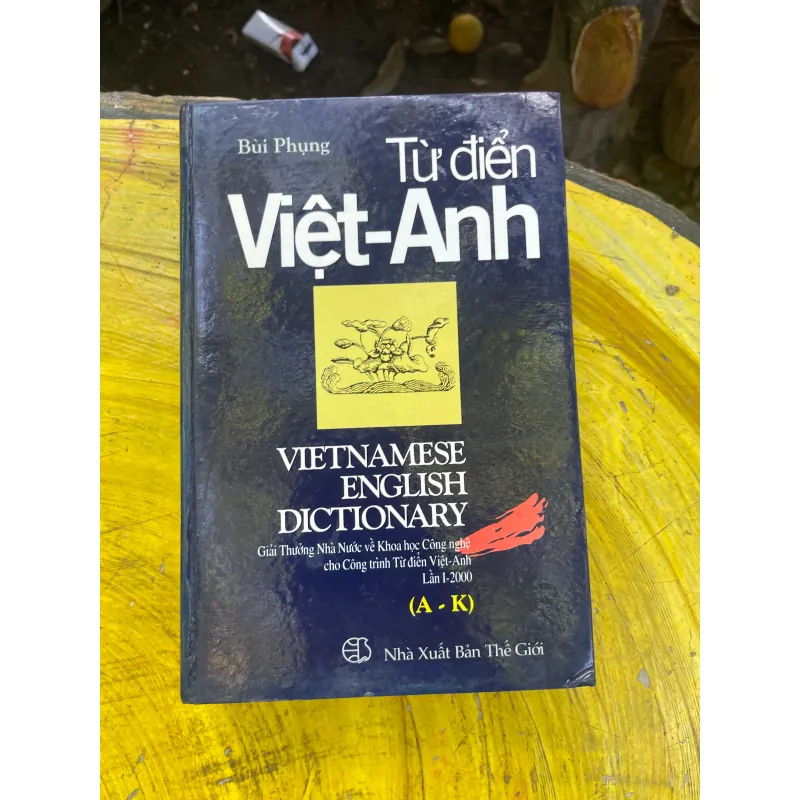 TỪ ĐIỂN ANH-VIỆT VIỆT ANH - BÙI PHỤNG- ENGLISH-VIETNAMESE-VIETNAMESE-ENGLISH DICTIONARY 729174