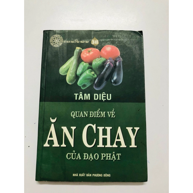 QUAN ĐIỂM VỀ ĂN CHAY CỦA ĐẠO PHẬT - 204 trang, nxb: 2009 360517