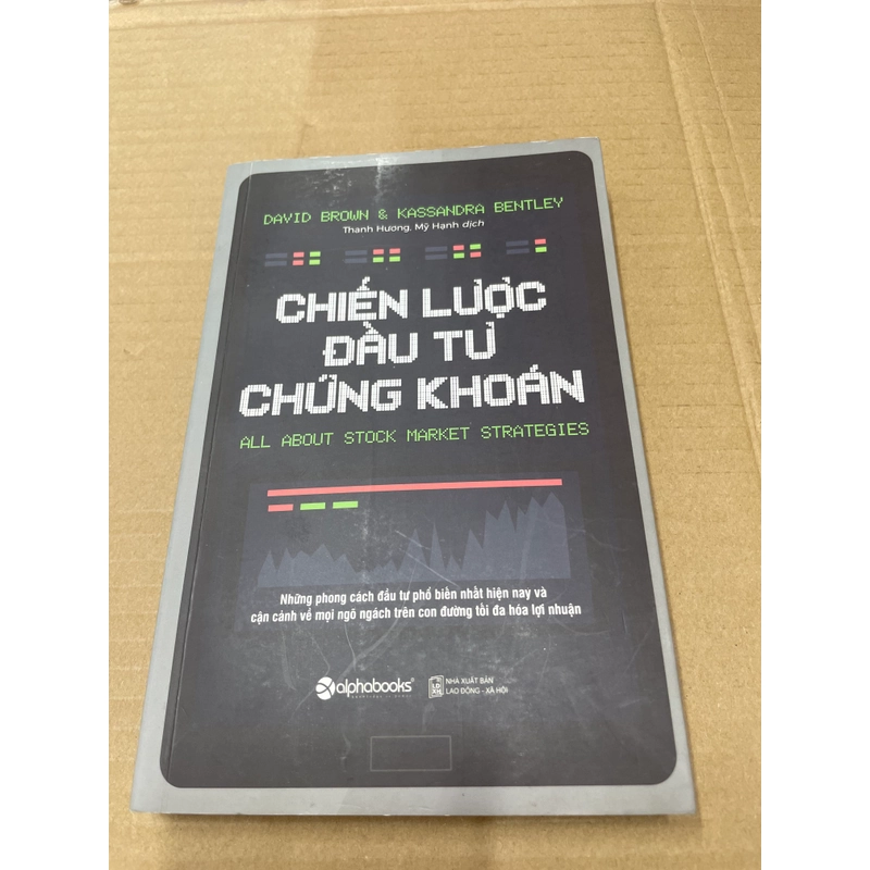 Chiến Lược Đầu Tư Chứng Khoán - DAVID BROWN & KASSANDRA BENTLEY .56 315155