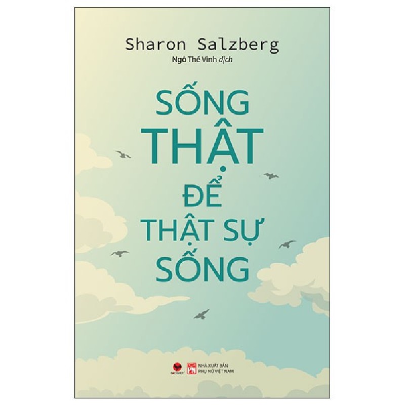 Sống Thật Để Thật Sự Sống - Sharon Salzberg 94311