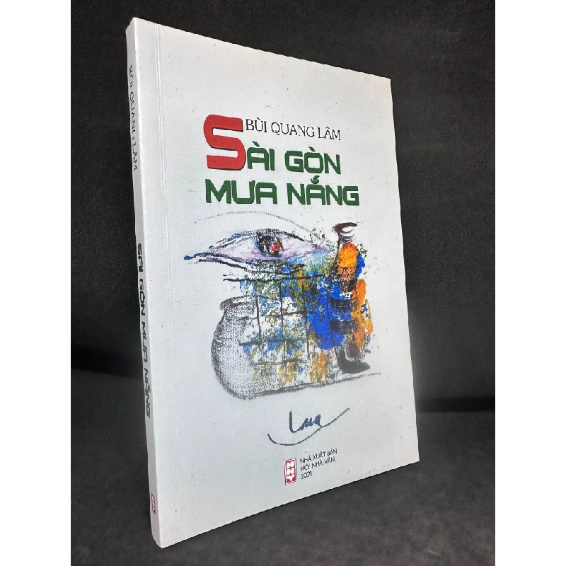 Sài Gòn Mưa Nắng, Bùi Quang Lâm, Mới 90% (Có chữ ký tác giả), 2021 SBM0307 342183