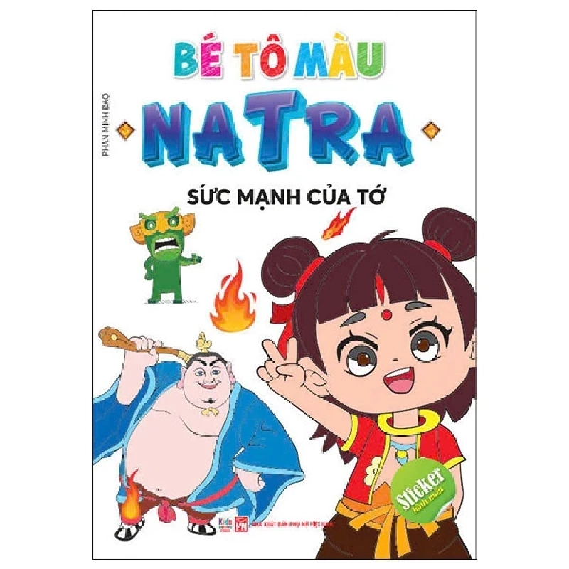 Bé Tô Màu Natra - Sức Mạnh Của Tớ - Phan Minh Đạo 453899
