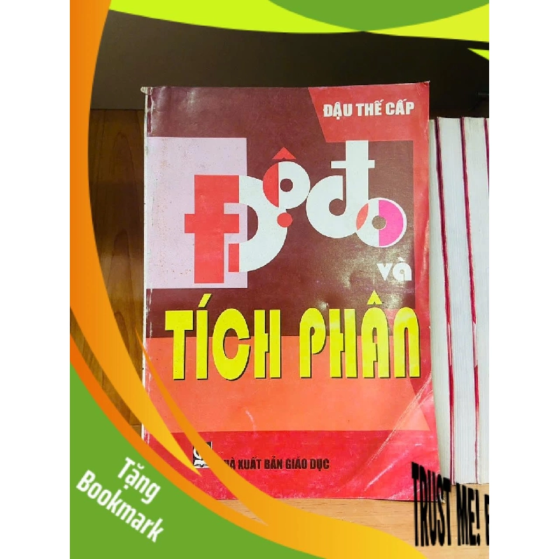 (TẶNG BOOKMARK) Độ đo và tích phân - Đậu Thế Cấp - GIÁO TRÌNH, CHUYÊN MÔN - RBK2011-55 943183