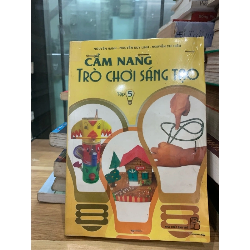 Cẩm nang trò chơi sáng tạo tập 5-Nguyễn Hạnh 751089