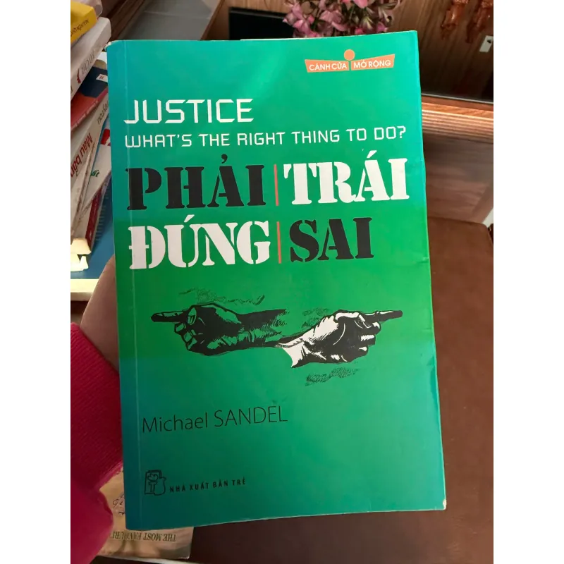 PHẢI TRÁI ĐÚNG SAI – Justice: What’s The Right Thing To Do? | Michael Sandel 974424