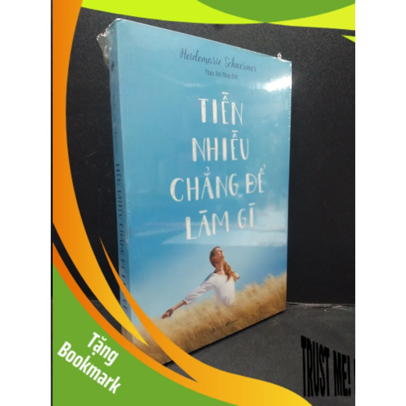 (TẶNG BOOKMARK) Tiền Nhiều Chẳng Để Làm Gì Heidemarie Schwermer mới 100% RBK1303 Triết lý cuộc sống 953694
